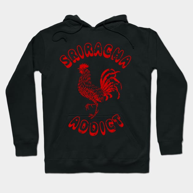 Sriracha Addict {Vintage} Hoodie by tinybiscuits